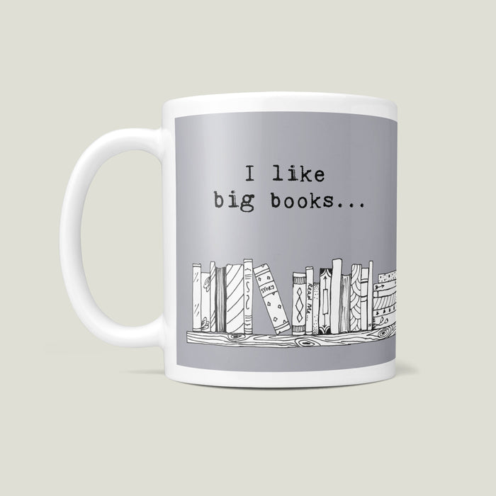 Reading Themed Mug - I Like Big Books And I Can Not Lie