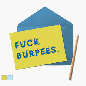 Fuck Burpees - Funny Gym Greetings Card