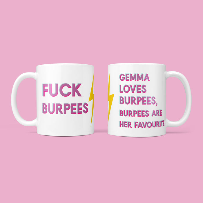 Fuck Burpees - Fun Fitness Mug