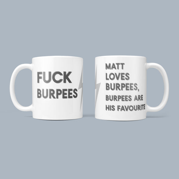 Fuck Burpees - Fun Fitness Mug
