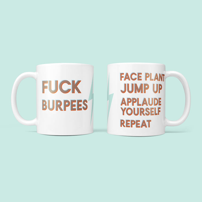 Fuck Burpees - Fun Fitness Mug