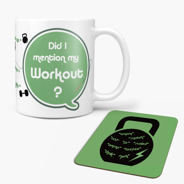 Did I Mention My Workout - Fun Fitness Mug