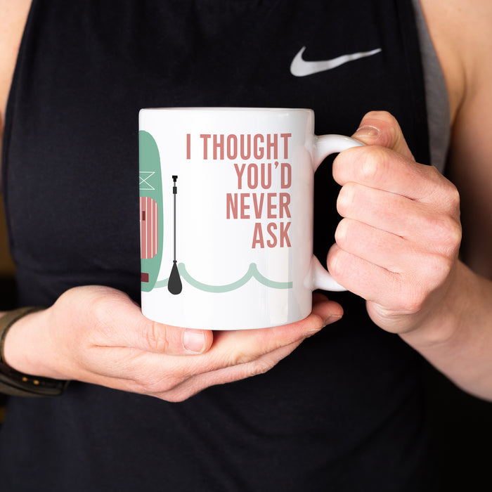 SUP? Thought You'd never ask! - Fun Fitness Mug