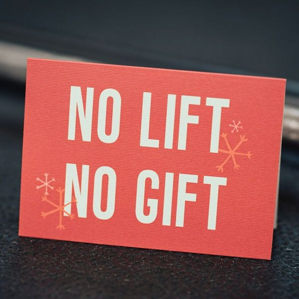 No Lift No Gift Christmas Card