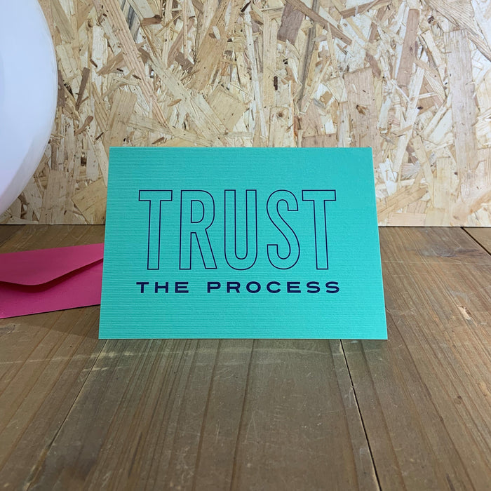 Trust the Process Greetings Card | Sending Positivity