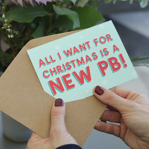 All I Want For Christmas Is a New PB! Christmas Card