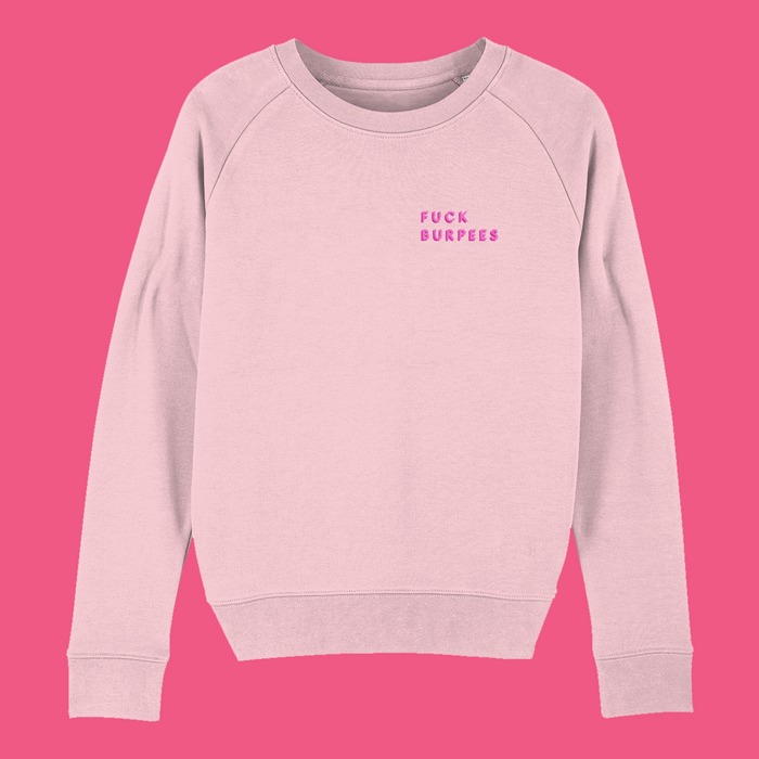 Fuck Burpees Embroidered Women's Sweatshirt