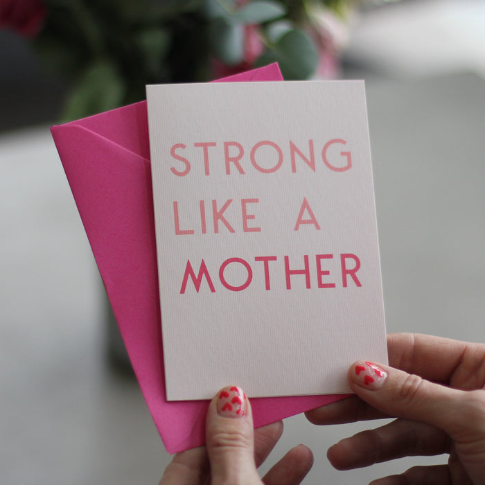 Strong Like A Mother Greetings Card